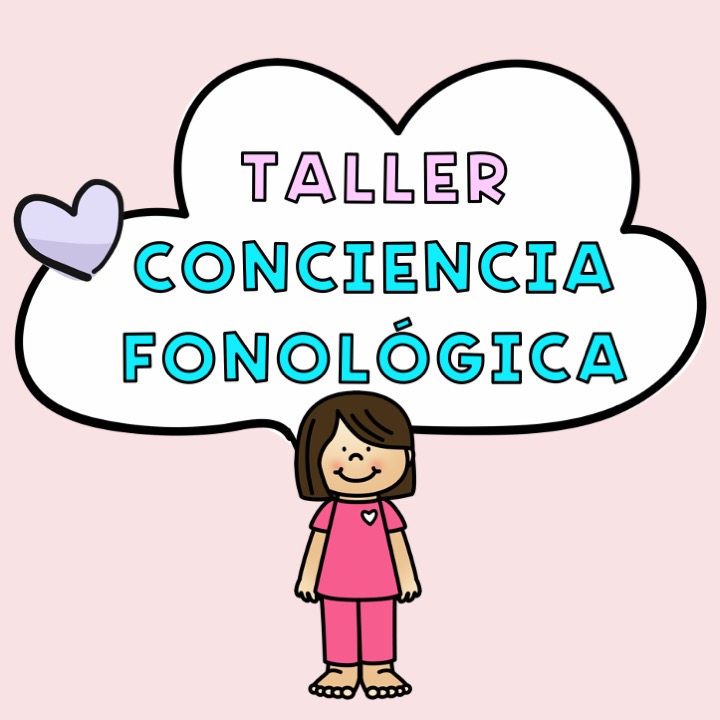 TALLER CONCIENCIA FONOLÓGICA